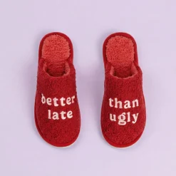 Better Late Than Ugly sloffen