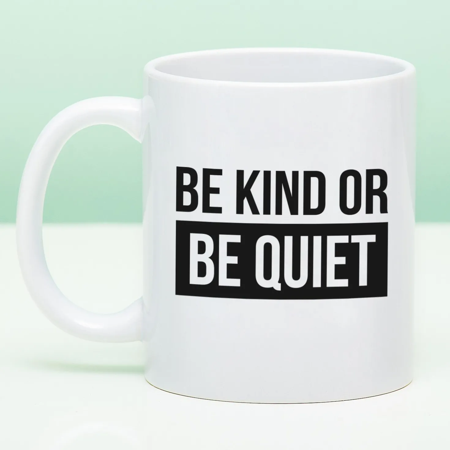 Mok Be Kind or Be Quiet