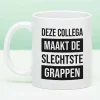 Mok Deze collega maakt de slechtste grappen