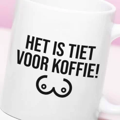 Mok Het is tiet voor koffie!