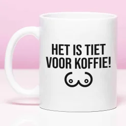 Mok Het is tiet voor koffie!