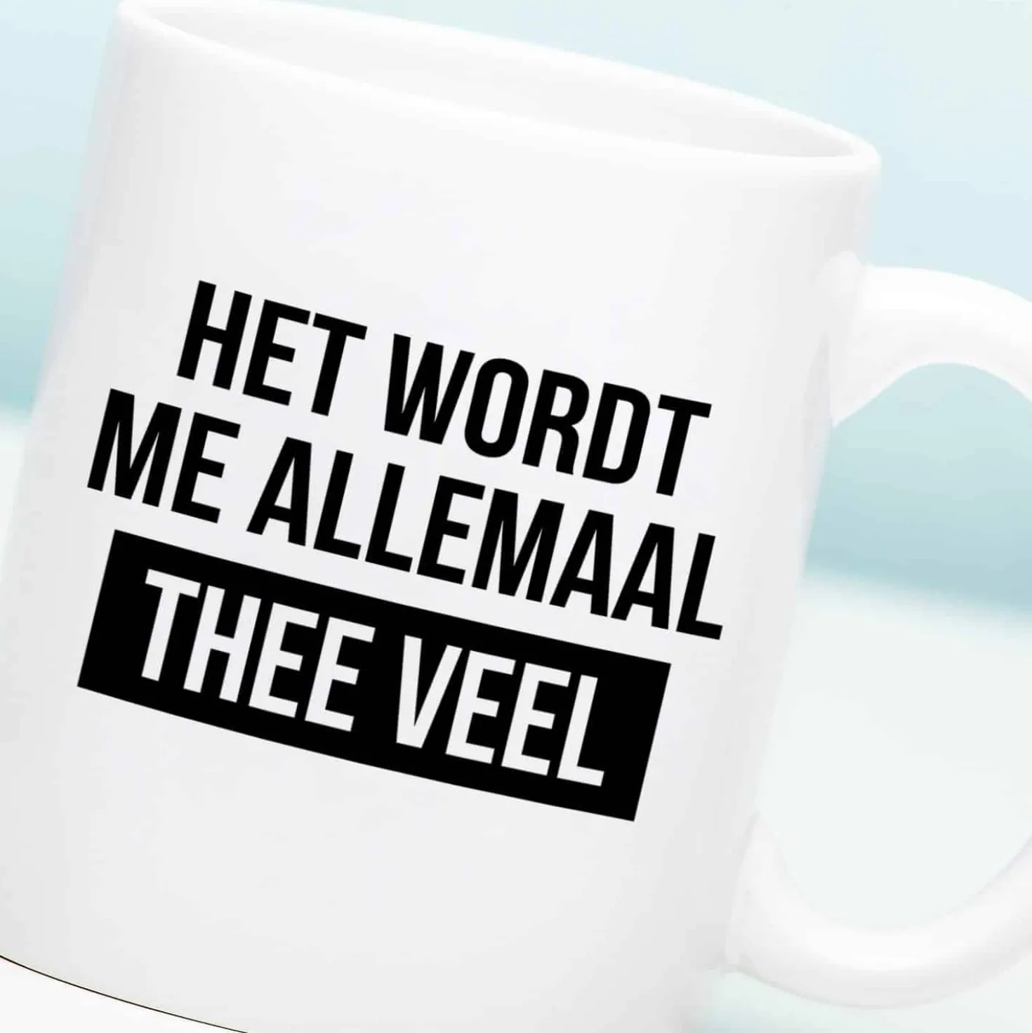 Mok Het wordt me allemaal thee veel