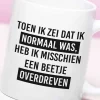 Mok Ik heb een beetje overdreven