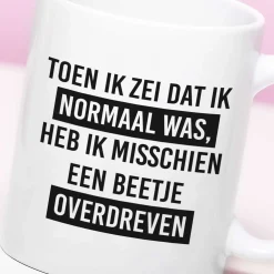 Mok Ik heb een beetje overdreven