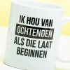 Mok Ik hou van ochtenden als die laat beginnen