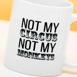 Mok Not My Circus Not My Monkeys