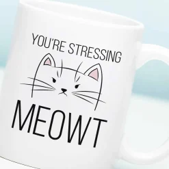 Mok You’re Stressing Meowt