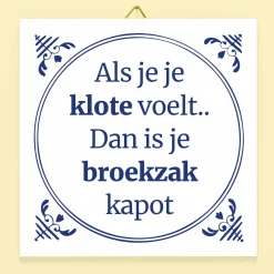 Tegeltje Als je je klote voelt