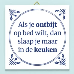 Tegeltje Als je ontbijt op bed wilt