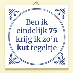 Tegeltje Ben ik eindelijk jarig