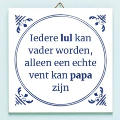 Tegeltje Iedere lul kan vader worden