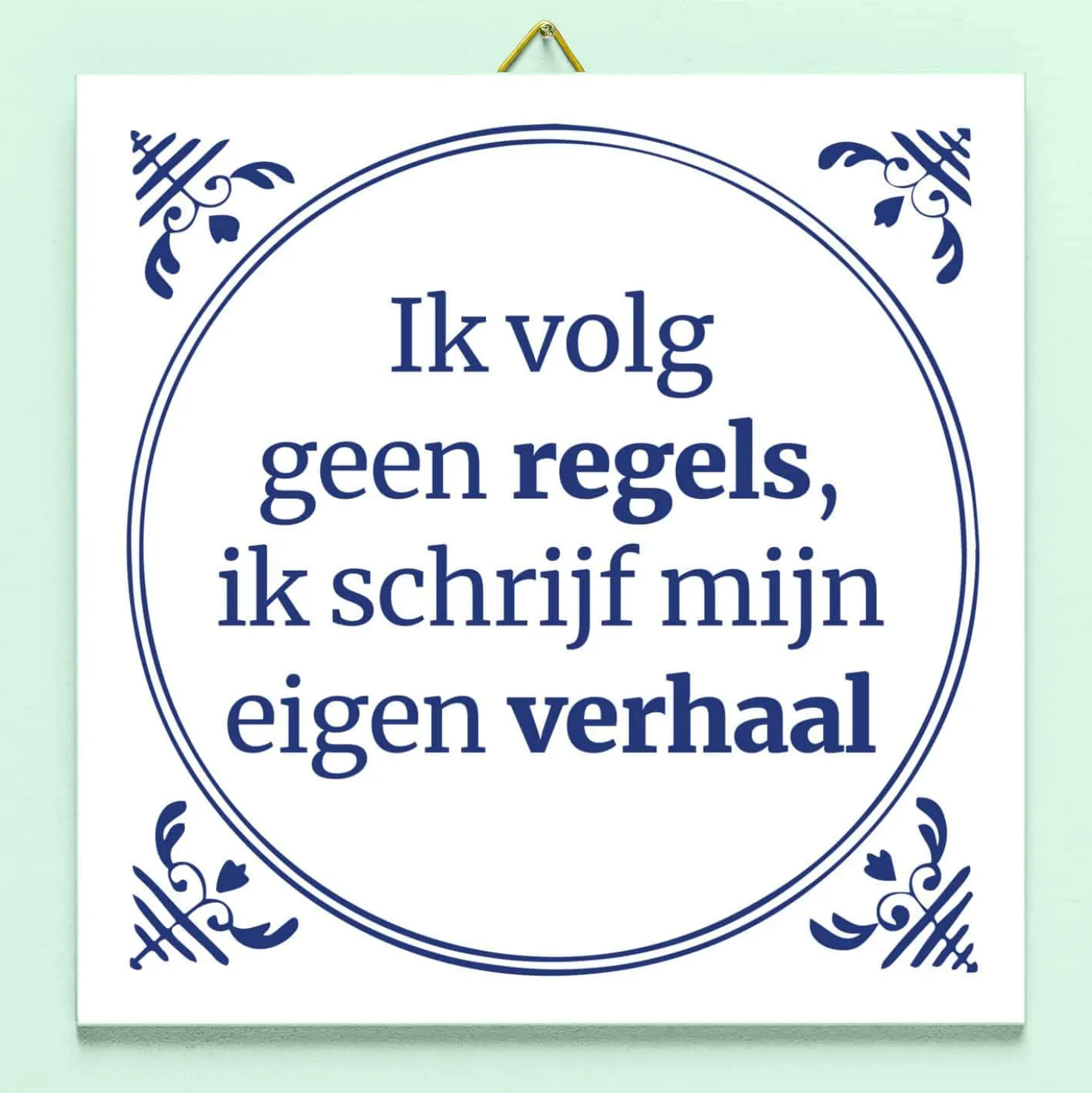 Tegeltje Ik volg geen regels