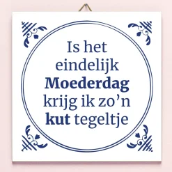 Tegeltje Is het eindelijk Moederdag