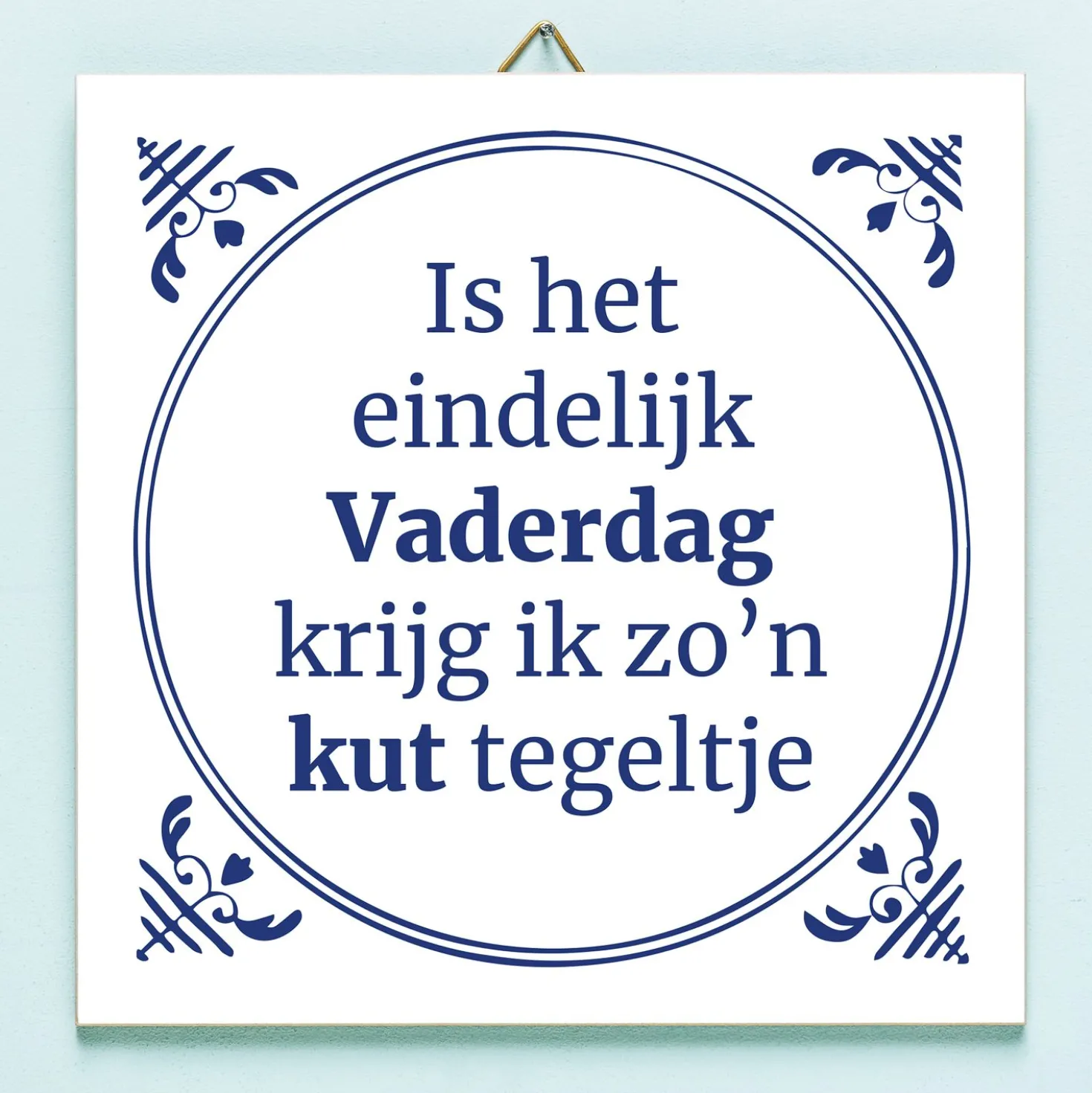 Tegeltje Is het eindelijk Vaderdag