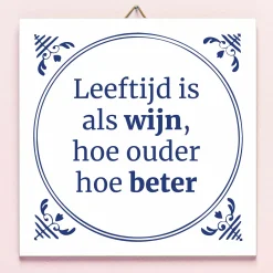 Tegeltje Leeftijd is als wijn