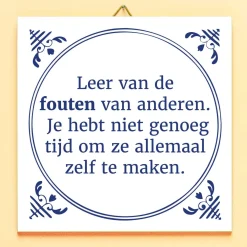 Tegeltje Leer van de fouten van anderen
