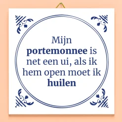 Tegeltje Mijn portemonnee is net een ui
