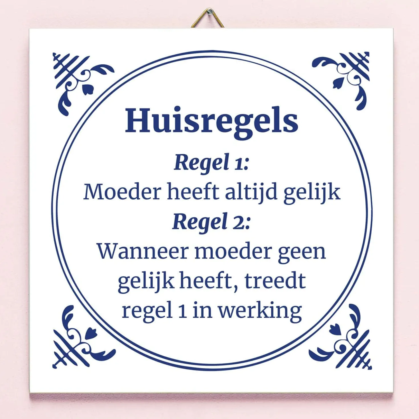 Tegeltje Moeders huisregels