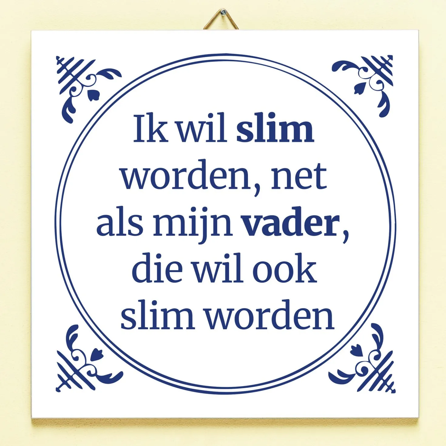 Tegeltje Slim worden net als vader