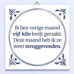 Tegeltje Vijf kilo kwijt